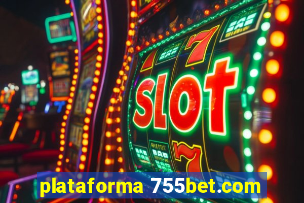 plataforma 755bet.com